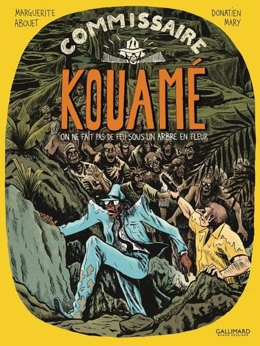 Commissaire Kouamé. Vol. 3. On ne fait pas de feu sous un arbre en fleur