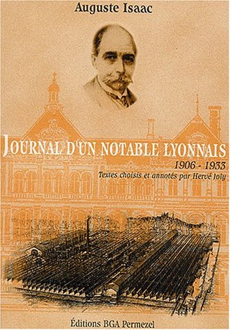 Auguste Isaac : journal d'un notable lyonnais, 1906-1935