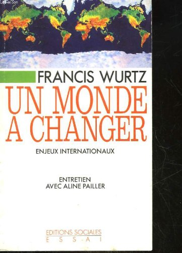 Un Monde à changer : enjeux internationaux