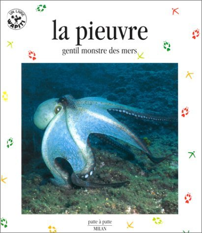 la pieuvre : gentil monstre des mers