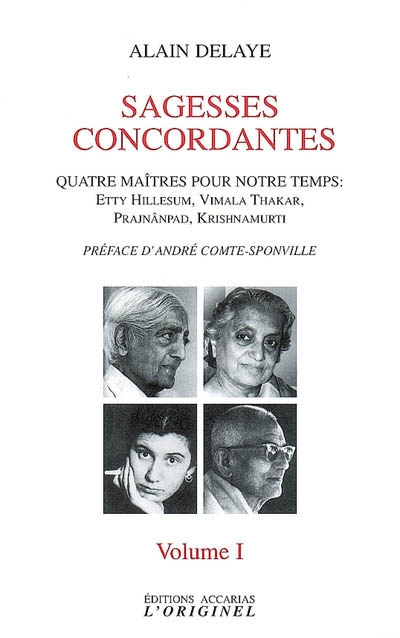 Sagesses concordantes : quatre maîtres pour notre temps : Etty Hillesum, Vimala Thakar, Svâmi Prajnâ