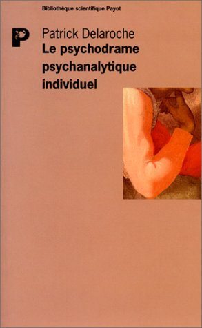 Le psychodrame psychanalytique individuel