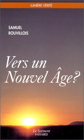 Vers un Nouvel Age ? : éléments pour un discernement