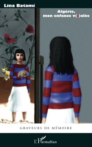Algérie, mon enfance v(i)olée