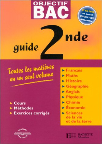 guide 2nde : toutes les matières en un seul volume