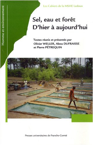 Sel, eau et forêt : d'hier à aujourd'hui