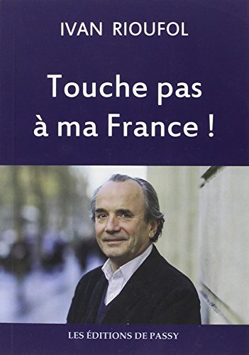 Touche pas à ma France !