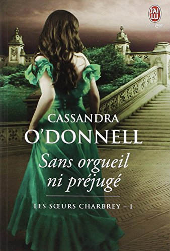 Les soeurs Charbrey. Vol. 1. Sans orgueil ni préjugé