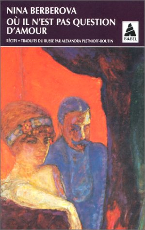 Où il n'est pas question d'amour : et autres récits