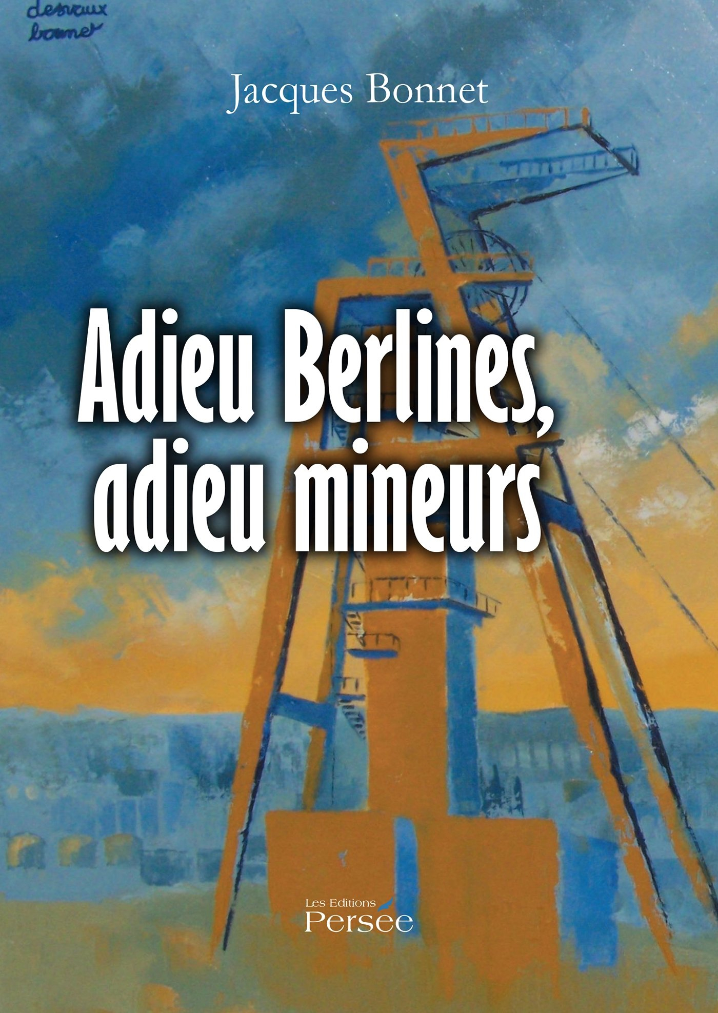 Adieu Berlines, adieu mineurs