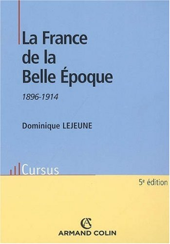 La France de la Belle Époque : 1896-1914