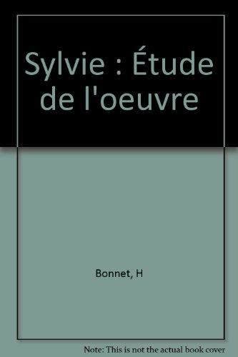 Sylvie de Gérard de Nerval : étude de l'oeuvre