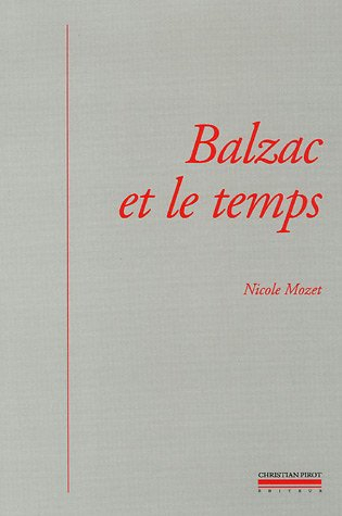 Balzac et le temps : littérature, histoire et psychanalyse