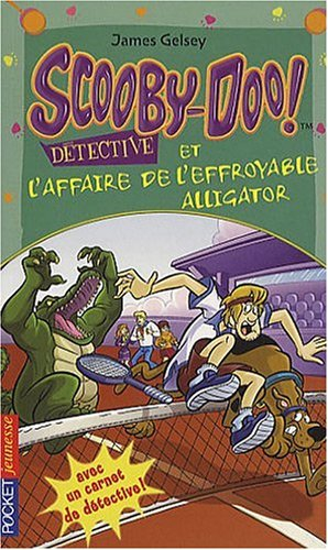 Scooby-Doo détective. Vol. 13. Scooby-Doo et l'affaire de l'effroyable alligator