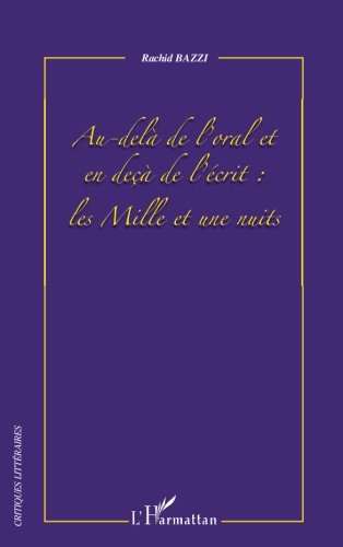 Au-delà de l'oral et en deça de l'écrit : les Mille et une nuits