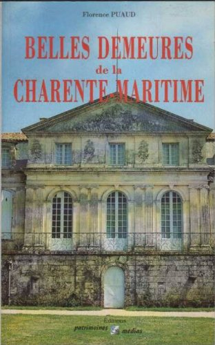 Belles demeures de la Charente-Maritime