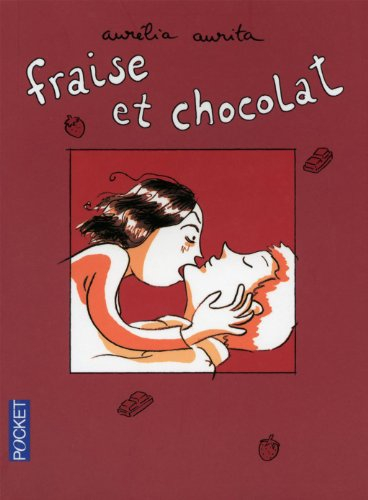 Fraise et chocolat. Vol. 1