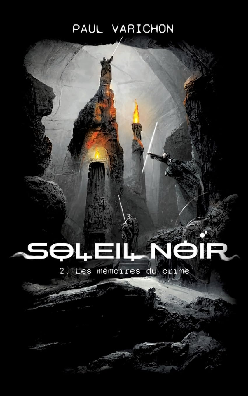 Soleil Noir : 2- Les mémoires du crime