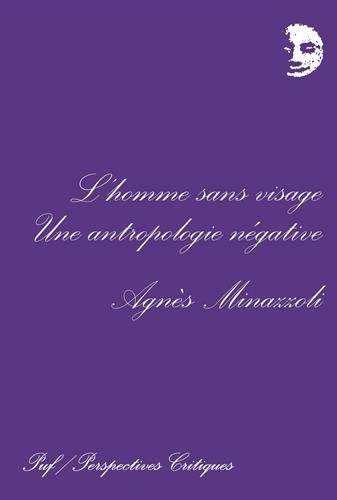 L'homme sans visage : une anthropologie négative