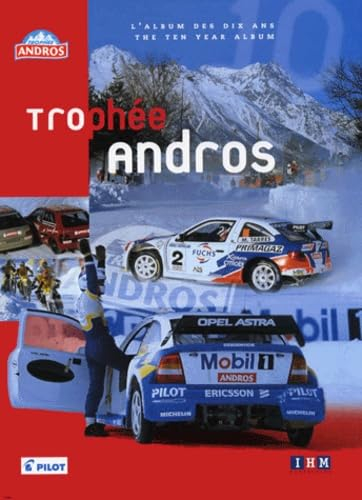 Trophée Andros : l'album des dix ans. Trophée Andros : the ten year album