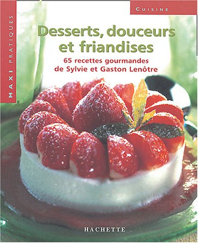 Desserts, douceurs et friandises