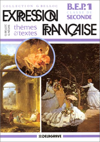 Expression française B.E.P. 1 : thèmes et textes 18e et 19e siècles