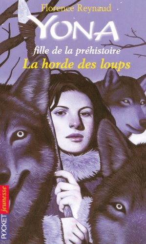 Yona, fille de la préhistoire. Vol. 9. La horde des loups