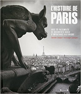 L'histoire de Paris : avec 20 fac-similés de documents rares d'importance historique