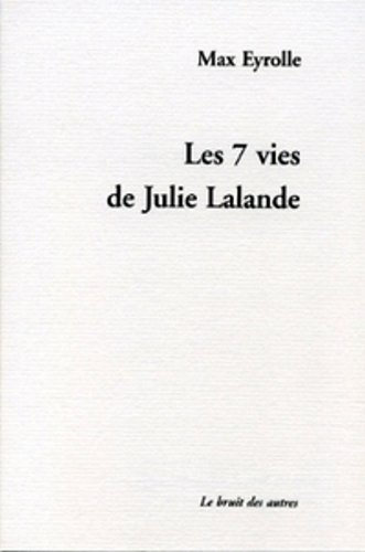 Les 7 vies de Julie Lalande