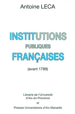 Institutions publiques françaises : avant 1789