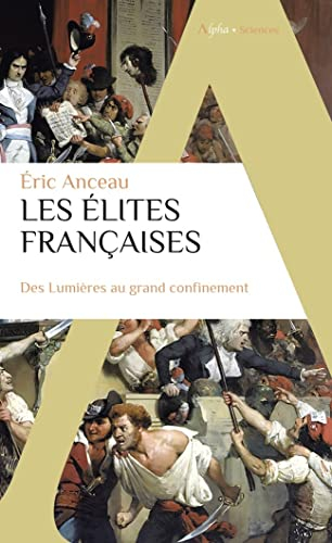 Les élites françaises : des Lumières au grand confinement