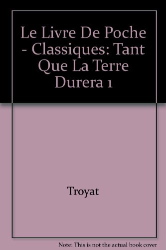 tant que la terre durera, tome 1