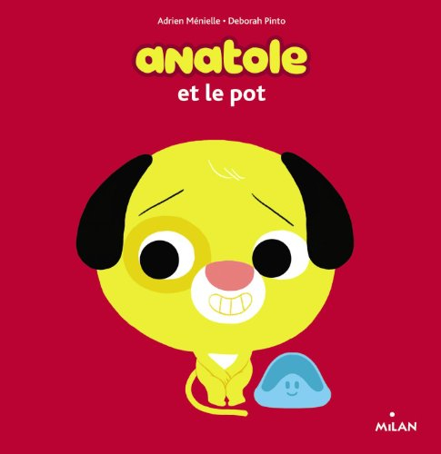 Anatole. Anatole et le pot