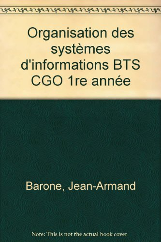 Organisation des systèmes d'information, BTS 1re année comptabilité et gestion des organisations