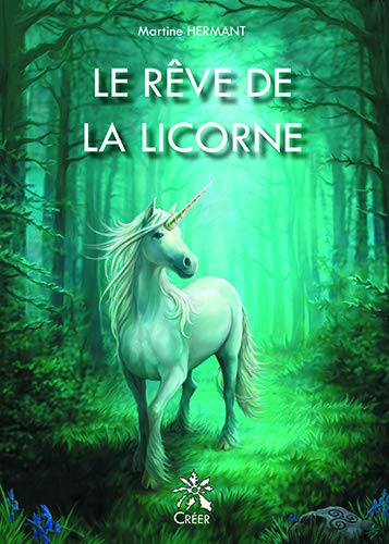 Le rêve de la licorne
