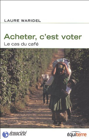 Acheter, c'est voter : cas du café
