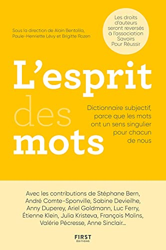 L'esprit des mots : dictionnaire subjectif, parce que les mots ont un sens singulier pour chacun de 
