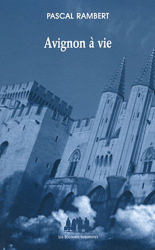 Avignon à vie