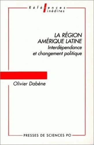 La région Amérique latine : interdépendance et changement politique