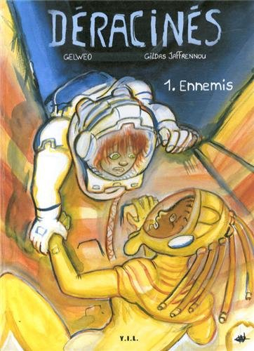 Déracinés. Vol. 1. Ennemis