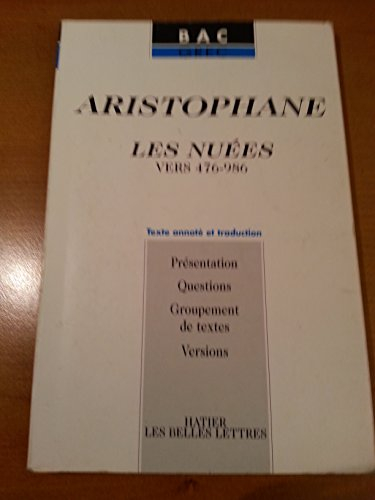 Les nuées : vers 476-986 : texte annoté et traduction