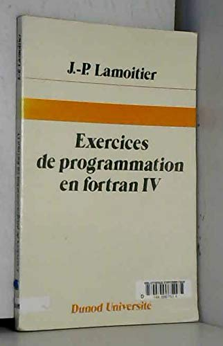 Exercices de programmation en Fortran IV