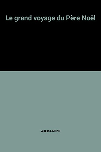 le grand voyage du père noël