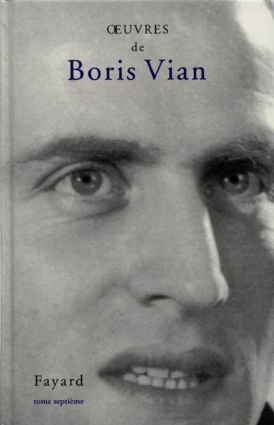 Oeuvres complètes. Vol. 7. Jazz : deuxième partie