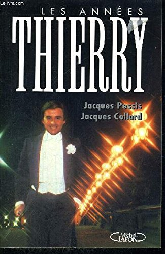 Les années Thierry