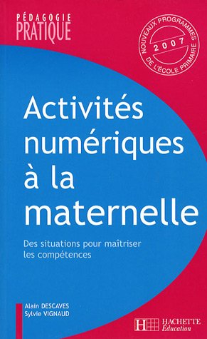 Activités numériques au cycle 1 : des situations pour maîtriser les compétences, de l'analyse didact