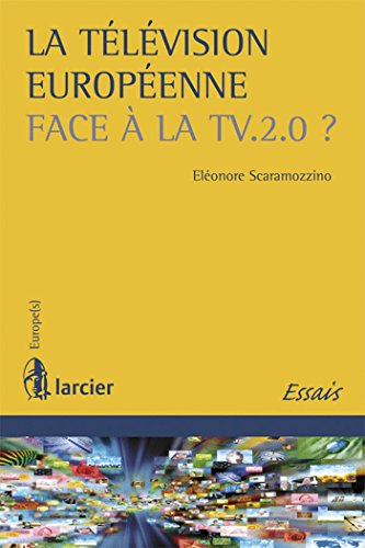 La télévision européenne face à la TV.2.0 ?