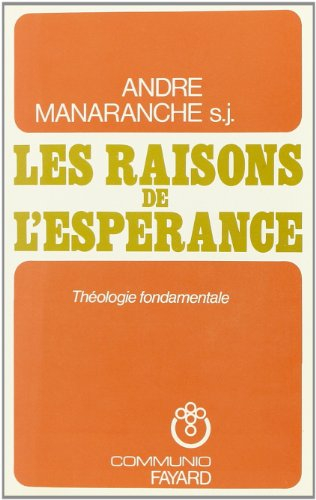 Les Raisons de l'espérance : théologie fondamentale