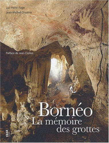 Bornéo, la mémoire des grottes