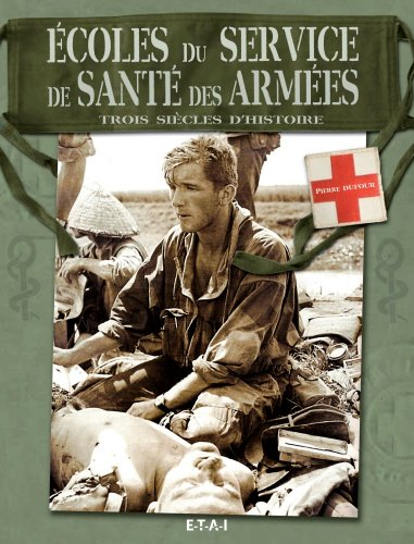 Ecoles du service de santé des armées : trois siècles d'histoire